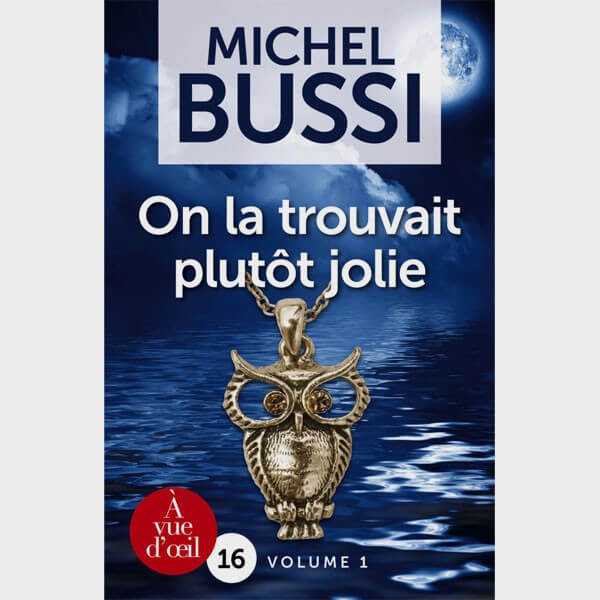 Livre Gros Caracteres On La Trouvait Plutot Jolie 2 Volumes Michel Bussi Cflou