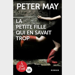 Livre gros caractères - La Petite Fille qui en savait trop - May, Peter